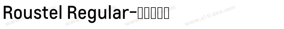 Roustel Regular字体转换